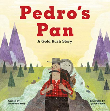 Pedro's Pan: A Gold Rush Story [KSIĄŻKA]