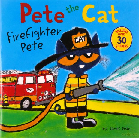 Pete the Cat: Firefighter Pete: Includes Over 30 Stickers! - James Dean [KSIĄŻKA]