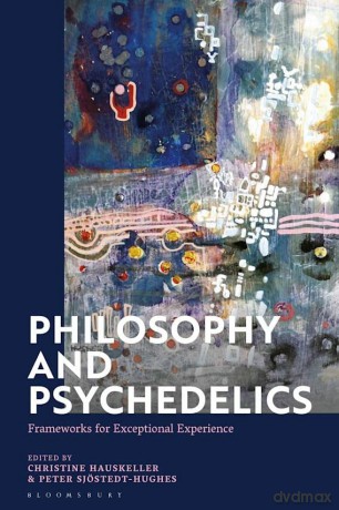 Philosophy and Psychedelics: Frameworks for Exceptional Experience - Hauskeller Christine [KSIĄŻKA]