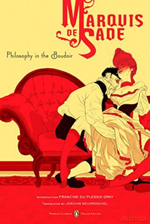 Philosophy in the Boudoir: Or, the Immoral Mentors - Sade The Marquis De [KSIĄŻKA]