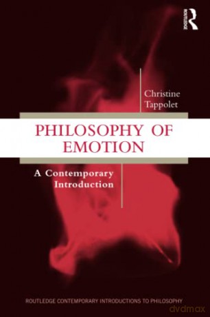 Philosophy of Emotion: A Contemporary Introduction - Christine Tappolet [KSIĄŻKA]