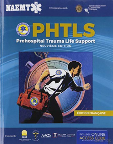 PHTLS: Soins De Reanimation Prehospitaliers, Neuvieme Edition: Soins de Réanimation Préhospitaliers, Neuvieme Édition - Lozeau [KSIĄŻKA]