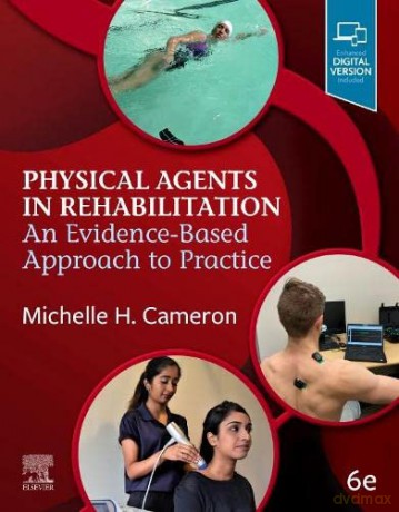 Physical Agents in Rehabilitation: An Evidence-Based Approach to Practice - Michelle H. Cameron [KSIĄŻKA]