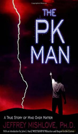 PK Man: A True Story of Mind Over Matter - Jeffrey Mishlove [KSIĄŻKA]