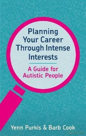 Planning Your Career Through Intense Interests - Yenn Purkis [KSIĄŻKA]