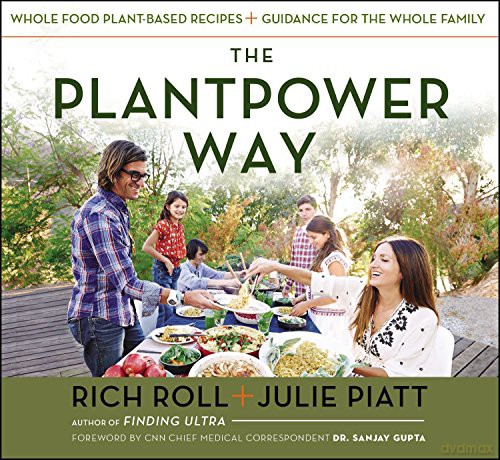 Plantpower Way, The: Whole Food Plant-Based Recipes and Guidance for the Whole Family - Rich Roll [KSIĄŻKA]