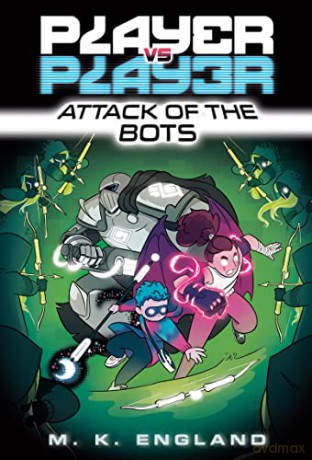 Player vs. Player #2: Attack of the Bots - M.K. England [KSIĄŻKA]
