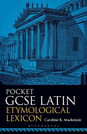 Pocket GCSE Latin Etymological Lexicon - Caroline K. Mackenzi [KSIĄŻKA]