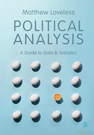 Political Analysis: A Guide to Data and Statistics - Matthew Loveless [KSIĄŻKA]