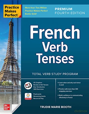 Practice Makes Perfect: French Verb Tenses, Premium Fourth Edition - Booth [KSIĄŻKA]
