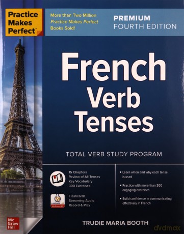 Practice Makes Perfect: French Verb Tenses, Premium Fourth Edition - Booth [KSIĄŻKA]