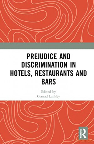 Prejudice and Discrimination in Hotels, Restaurants and Bars [KSIĄŻKA]