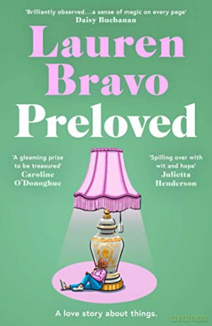 Preloved: A sparklingly witty and relatable debut novel - Lauren Bravo [KSIĄŻKA]