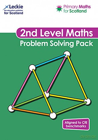 Primary Maths for Scotland Second Level Problem Solving Pack: For Curriculum for Excellence Primary Maths - Scott Morrow [KSIĄŻKA]