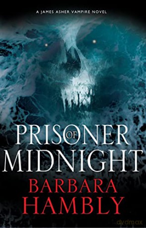 Prisoner of Midnight: 8 - Barbara Hambly [KSIĄŻKA]