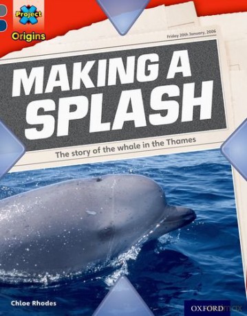 Project X Origins: Grey Book Band, Oxford Level 14: In the News: Making a Splash [KSIĄŻKA]
