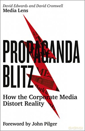 Propaganda Blitz: How the Corporate Media Distort Reality - David Edwards [KSIĄŻKA]