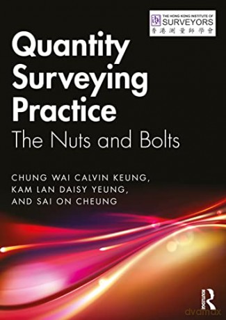 Quantity Surveying Practice: The Nuts and Bolts - Keung [KSIĄŻKA]