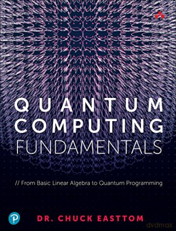 Quantum Computing Fundamentals - Chuck Easttom [KSIĄŻKA]