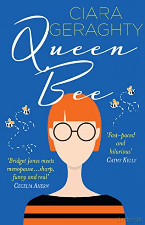 Queen Bee: The sharp and funny new novel on menopause, midlife and family from the bestselling author - Ciara Geraghty [KSIĄŻKA]
