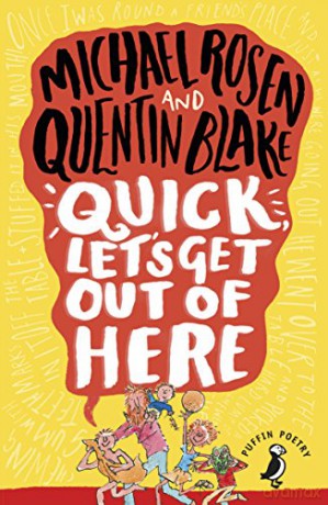 Quick, Let's Get Out of Here - Michael Rosen [KSIĄŻKA]