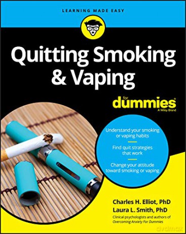 Quitting Smoking and Vaping For Dummies - Charles H. Elliott [KSIĄŻKA]