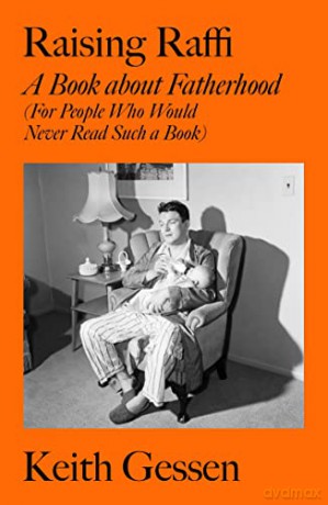 Raising Raffi: A Book about Fatherhood - Keith Gessen [KSIĄŻKA]