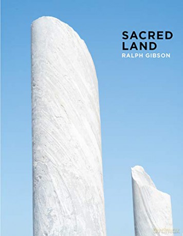 Ralph Gibson: Sacred Land: Israel Before and After Time - Ralph Gibson [KSIĄŻKA]