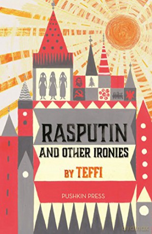 Rasputin and Other Ironies - Teffi [KSIĄŻKA]