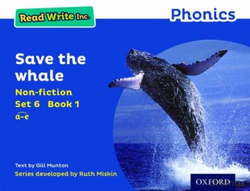 Read Write Inc. Phonics: Blue Set 6 Non-fiction 1 Save the Whale [KSIĄŻKA]