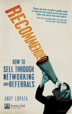 Recommended: How to sell through networking and referrals - Andy Lopata [KSIĄŻKA]