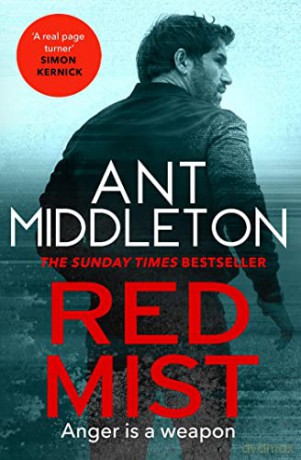 Red Mist: The ultra-authentic and gripping action thriller - Ant Middleton [KSIĄŻKA]