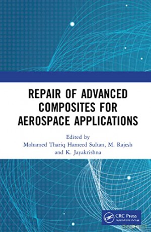 Repair of Advanced Composites for Aerospace Applications [KSIĄŻKA]