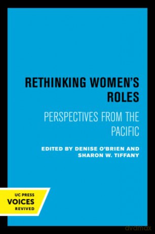 Rethinking Women's Roles: Perspectives from the Pacific - Denise Obrein [KSIĄŻKA]