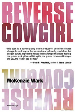 Reverse Cowgirl - Mckenzie Wark [KSIĄŻKA]