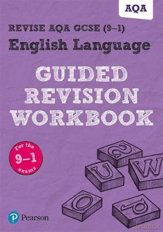 REVISE AQA GCSE English Language Guided Revision Workbook: for the 2015 specification [KSIĄŻKA]