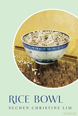 Rice Bowl - Suchen C Lim [KSIĄŻKA]