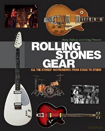 Rolling Stones Gear: All the Stones' Instruments from Stage to Studio - Andy Babiuk [KSIĄŻKA]