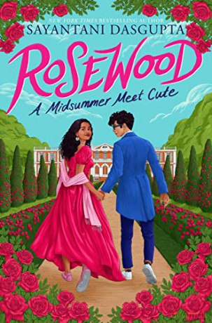 Rosewood: A Midsummer Meet Cute - Sayantani Dasgupta [KSIĄŻKA]