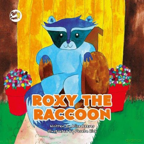 Roxy the Raccoon: A Story to Help Children Learn about Disability and Inclusion - Alice Reeves [KSIĄŻKA]