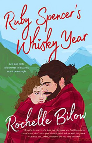 Ruby Spencer's Whisky Year - Rochelle Bilow [KSIĄŻKA]