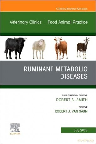 Ruminant Metabolic Diseases, An Issue of Veterinary Clinics of North America: Food Animal Practice - Robert J. Van Saun [KSIĄŻKA]