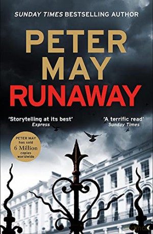 Runaway: a high-stakes mystery thriller from the master of quality crime writing - Peter May [KSIĄŻKA]