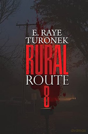 Rural Route 8 - E. Raye Turonek [KSIĄŻKA]
