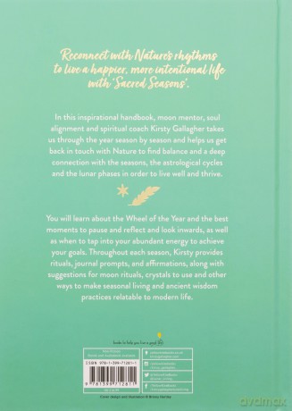 Sacred Seasons: Nature-inspired rituals, wisdom and self-care for every day of the year - Kirsty Gallagher [KSIĄŻKA]