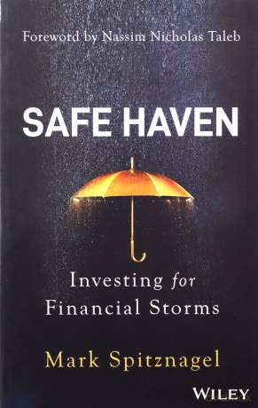 Safe Haven: Investing for Financial Storms - Mark Spitznagel [KSIĄŻKA]