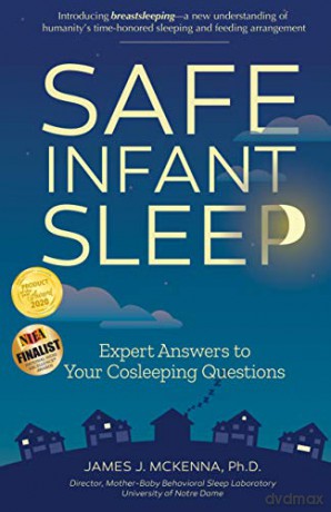 Safe Infant Sleep: Expert Answers to Your Cosleeping Questions - James J. Mckenna [KSIĄŻKA]