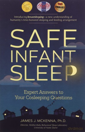 Safe Infant Sleep: Expert Answers to Your Cosleeping Questions - James J. Mckenna [KSIĄŻKA]