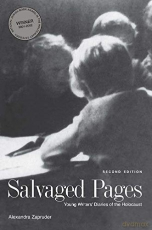 Salvaged Pages: Young Writers' Diaries of the Holocaust - Alexandra Zapruder [KSIĄŻKA]