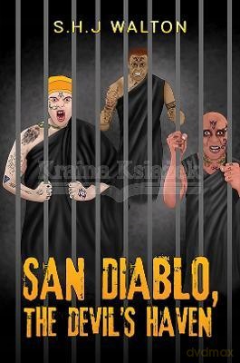 San Diablo, The Devil's Haven - S.H.J Walton [KSIĄŻKA]